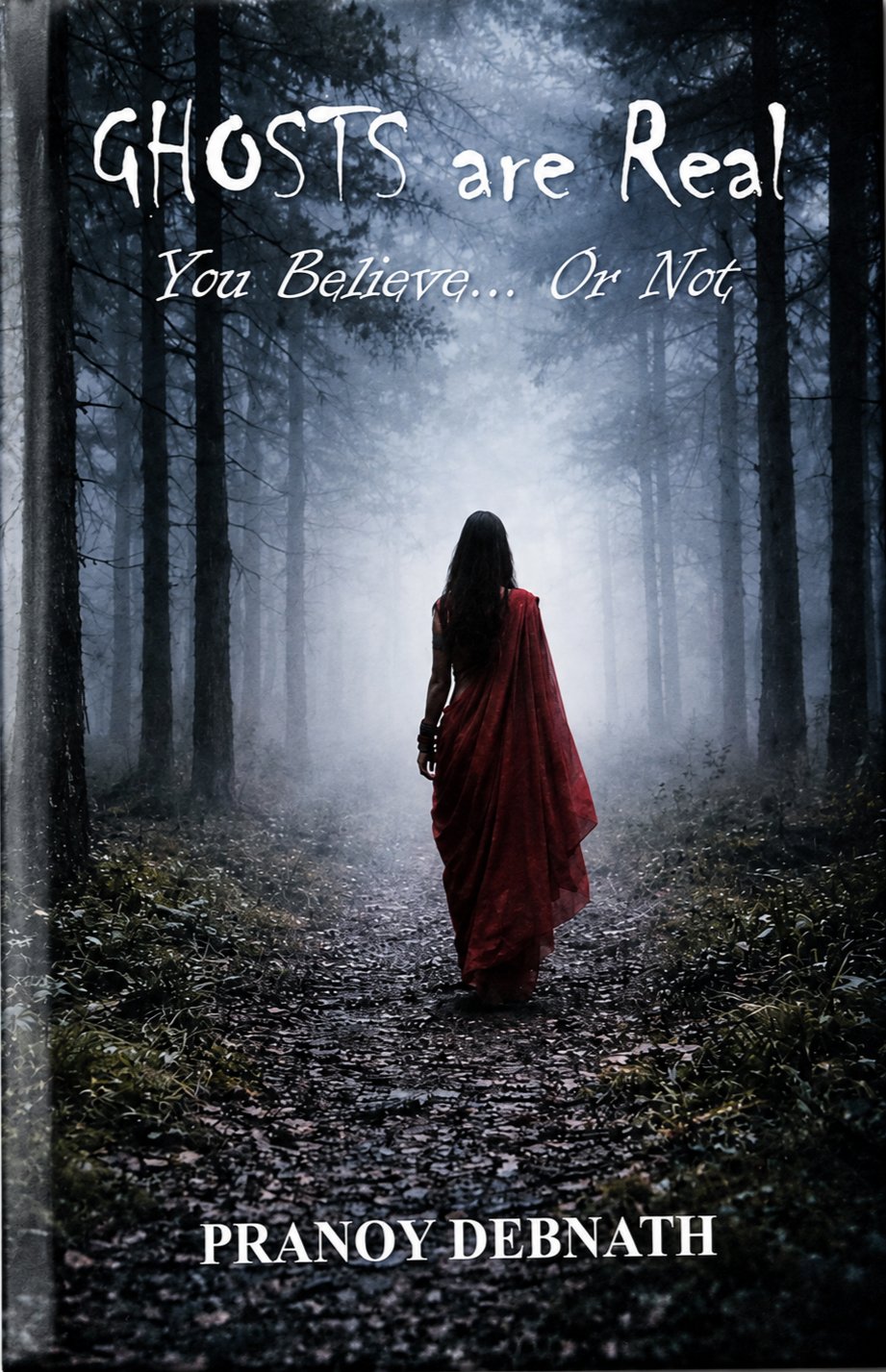 Ghosts are Real: You Believe... Or Not
