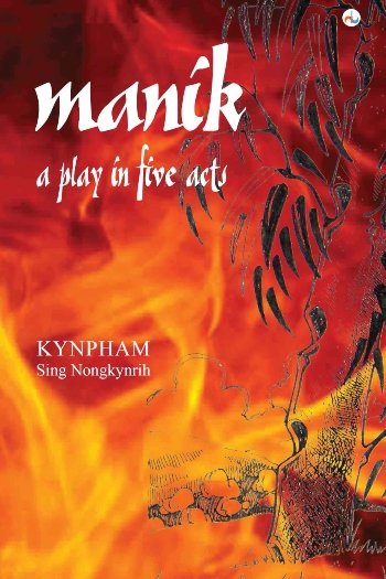 Manik: A Play in Five Acts