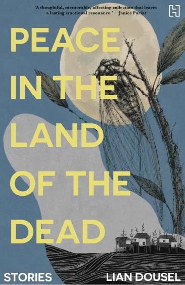 Peace in the Land of the Dead: Stories from Northeast India: A Collection of Myth, Horror and Magical Realism