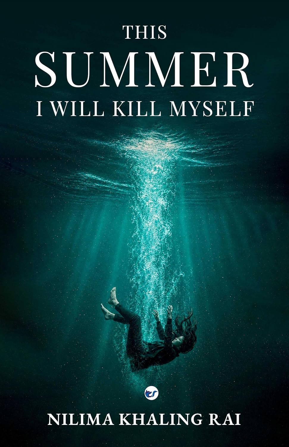 This summer I will kill myself