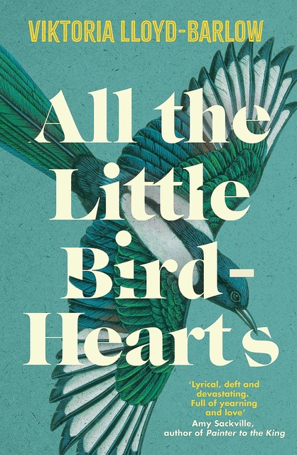 All the Little Bird-Hearts, Viktoria Lloyd-Barlow
