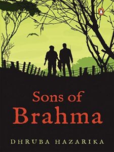 Sons of Brahma Dhruba Hazarika