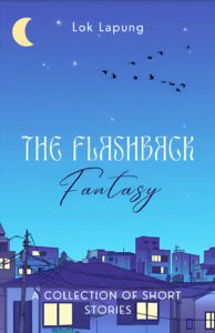The Flashback Fantasy Lok Lapung