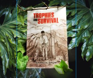 Review: Trophies and Survival by Hikano H. Awomi