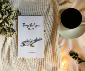 Review: Things that Grow on Us by Lum Shaiza