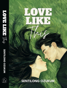 Love Like This by Sentilong Ozukum