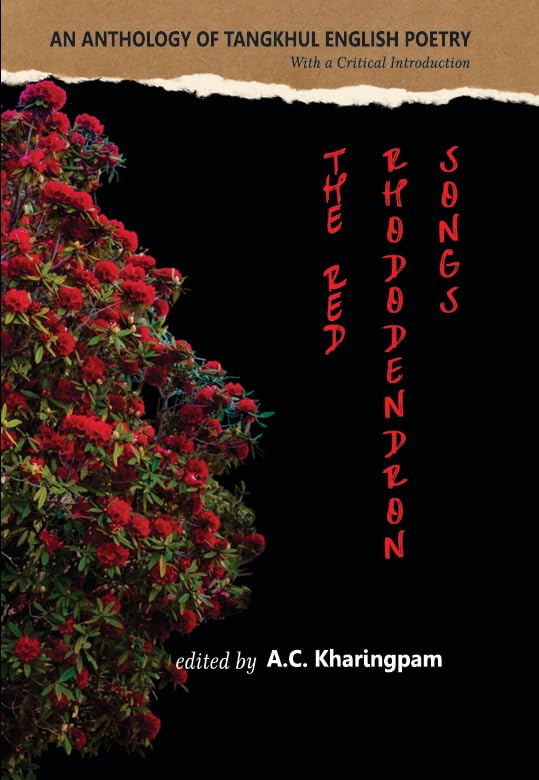 Red Rhododendron Songs A C Kharingpam